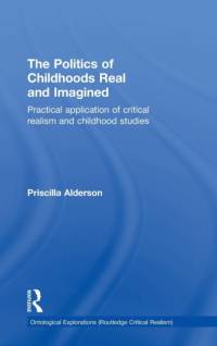 The Politics of Childhoods Real and Imagined av Priscilla Alderson