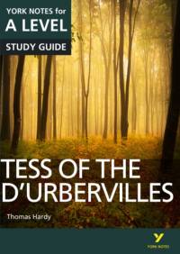Tess of the D’Urbervilles: York Notes A-level English Literature Study Guide - for 2025, 2026 exams av Karen Sayer