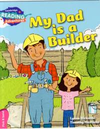 Cambridge Reading Adventures My Dad is a Builder Pink B Band av Lynne Rickards