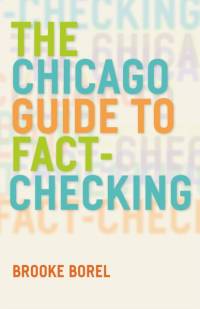 The Chicago Guide to Fact-Checking av Brooke Borel