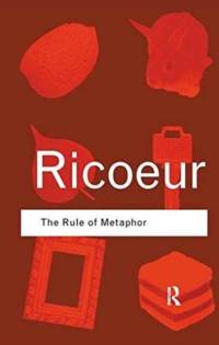 The Rule of Metaphor av Paul Ricoeur