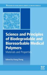 Science and Principles of Biodegradable and Bioresorbable Medical Polymers av Xiang Zhang