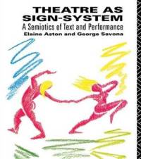 Theatre as Sign System av Elaine Aston