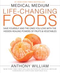 Medical Medium Life-Changing Foods av Anthony William