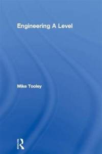 Engineering A Level av Mike Tooley
