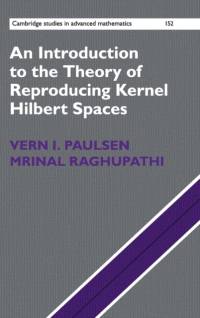 An Introduction to the Theory of Reproducing Kernel Hilbert Spaces av Vern I. (University of Waterloo Paulsen