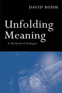 Unfolding Meaning av David Bohm