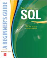 SQL: A Beginner's Guide, Fourth Edition av Andy Oppel