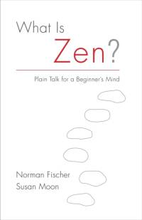 What Is Zen? av Norman Fischer