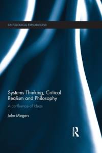 Systems Thinking, Critical Realism and Philosophy av John (University of Kent Mingers