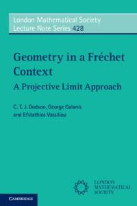 Geometry in a Frechet Context av C. T. J. (University of Manchester) Dodson
