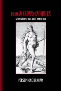 From Amazons to Zombies av Persephone Braham