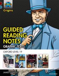 Project X Origins Graphic Texts: Dark Red+ Book Band, Oxford Level 19: Guided Reading Notes av James Clements