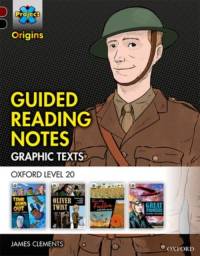 Project X Origins Graphic Texts: Dark Red+ Book Band, Oxford Level 20: Guided Reading Notes av James Clements