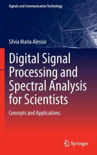Digital Signal Processing and Spectral Analysis for Scientists av Silvia Maria Alessio