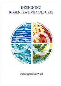 Designing Regenerative Cultures av Daniel Christian Wahl