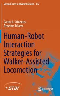 Human-Robot Interaction Strategies for Walker-Assisted Locomotion av Carlos A. Cifuentes