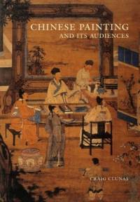 Chinese Painting and Its Audiences av Craig Clunas