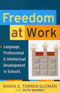 Freedom at Work av Maria E. Torres-Guzman