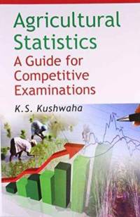Agricultural Statistics: A Guide for Competitive Examinations av K.S.Kushwaha