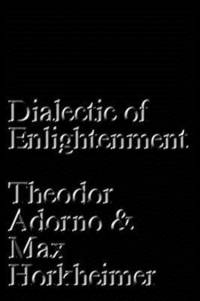 Dialectic of Enlightenment av Max Horkheimer
