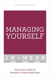 Managing Yourself In A Week av Martin Manser