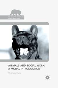 Animals and Social Work: A Moral Introduction av T. Ryan