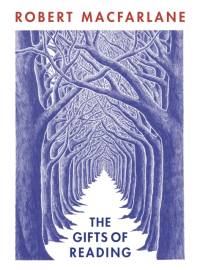 The Gifts of Reading av Robert Macfarlane