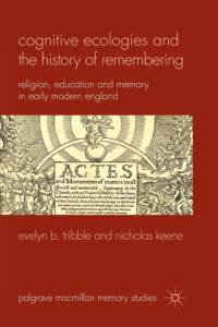 Cognitive Ecologies and the History of Remembering av E. Tribble