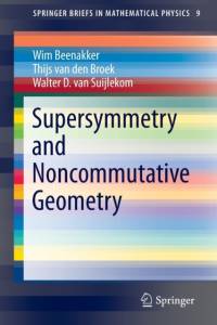 Supersymmetry and Noncommutative Geometry av Wim Beenakker