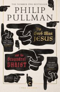 The Good Man Jesus and the Scoundrel Christ av Philip Pullman