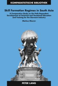 Skill Formation Regimes in South Asia av Markus Maurer