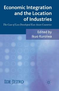 Economic Integration and the Location of Industries av I. Kuroiwa