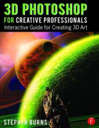 3D Photoshop for Creative Professionals av Stephen Burns
