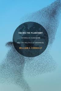 Facing the Planetary av William E. Connolly