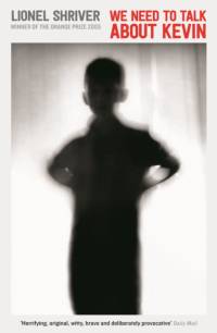 We Need To Talk About Kevin av Lionel Shriver