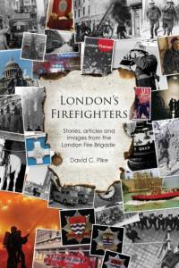 London's Firefighters av David C. Pike