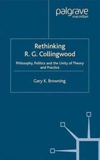Rethinking R.G. Collingwood av Gary Browning