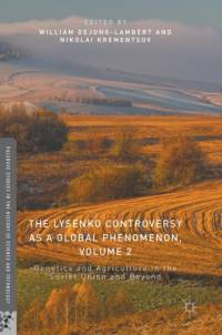 The Lysenko Controversy as a Global Phenomenon, Volume 2