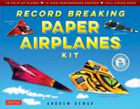 Record Breaking Paper Airplanes Kit av Andrew Dewar