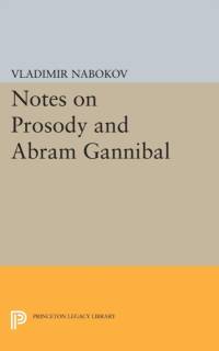 Notes on Prosody and Abram Gannibal av Vladimir Nabokov