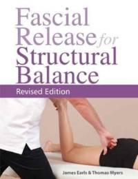 Fascial Release for Structural Balance av Thomas W. Myers