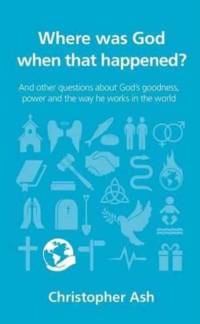Where was God when that happened? av Christopher Ash