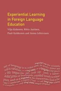 Experiential Learning in Foreign Language Education av Viljo Kohonen