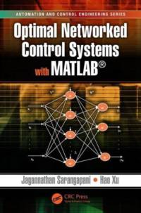 Optimal Networked Control Systems with MATLAB av Jagannathan (Missouri University of Science and Technology Sarangapani
