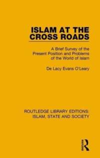 Islam at the Cross Roads av De Lacy Evans O'Leary