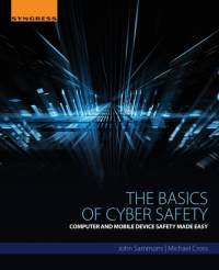 The Basics of Cyber Safety av John (Associate Professor and Director of the Digital Forensics and Information Assurance program Sammons
