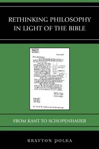 Rethinking Philosophy in Light of the Bible av Brayton Polka