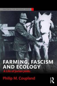 Farming, Fascism and Ecology av Philip Coupland