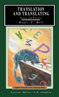 Translation and Translating av Roger T. Bell